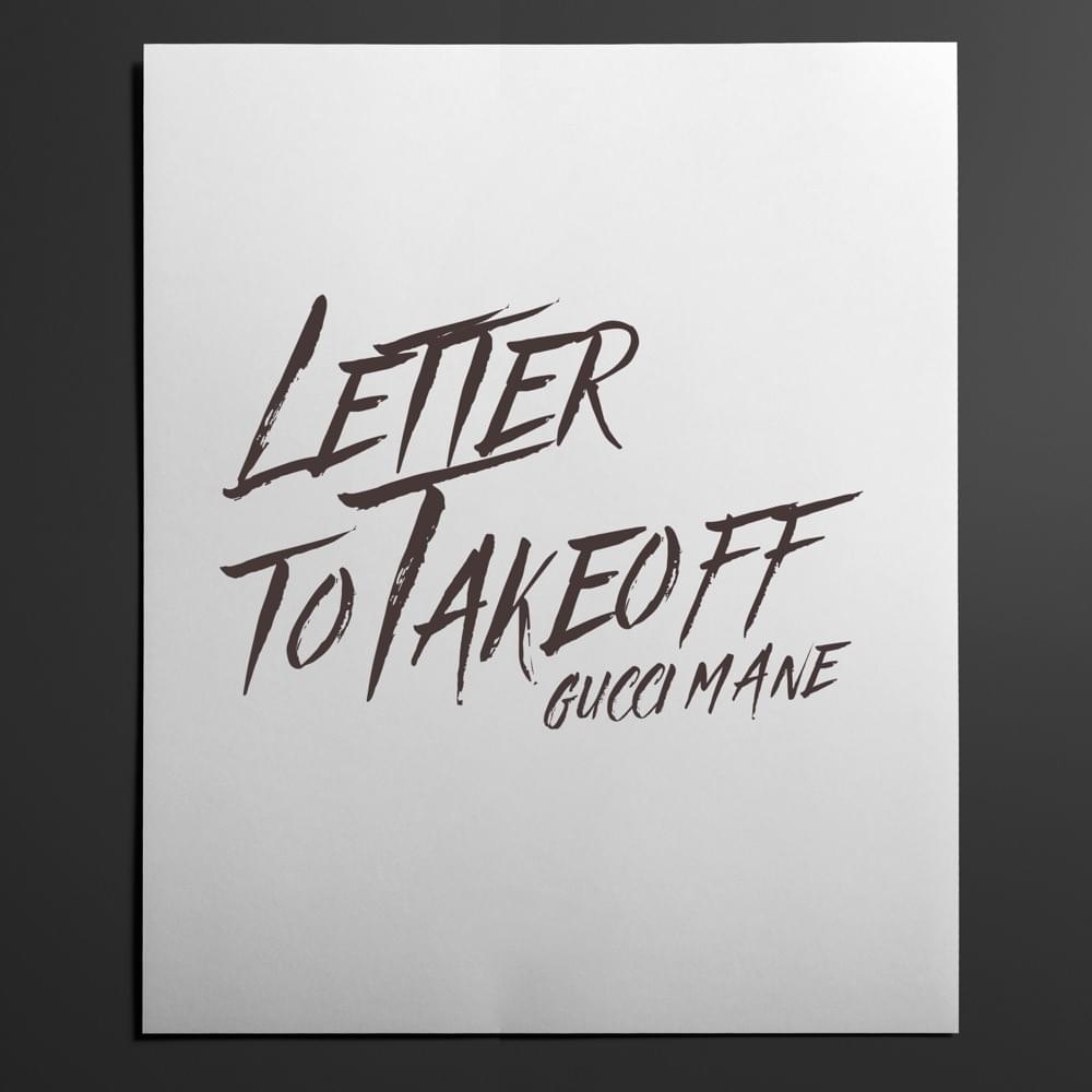 Gucci Mane — Letter To Takeoff cover artwork