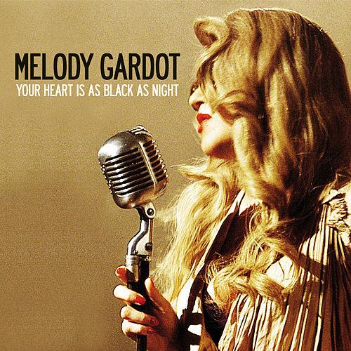 Melody Gardot — Your Heart Is As Black As Night cover artwork