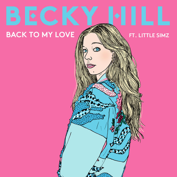 Becky Hill ft. featuring Little Simz Back To My Love cover artwork