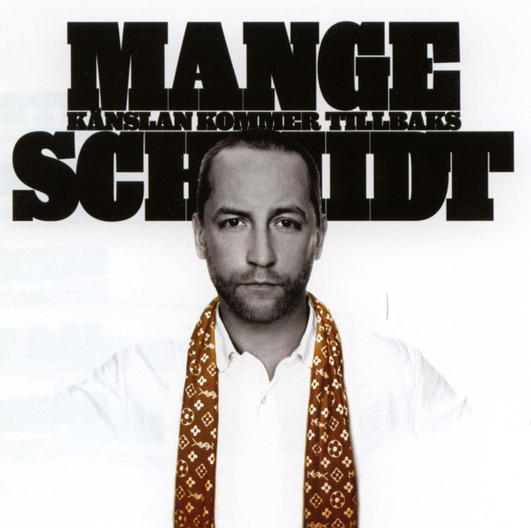Mange Schmidt Känslan kommer tillbaks cover artwork