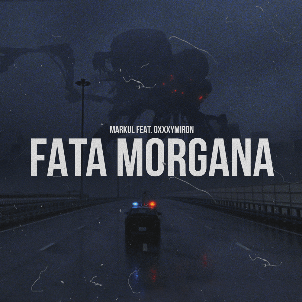 Markul featuring Oxxxymiron — Fata Morgana cover artwork