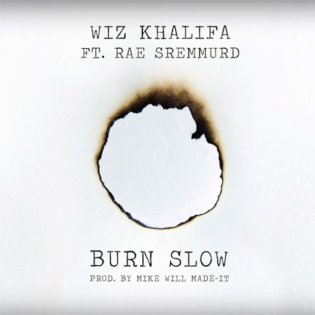 Wiz Khalifa ft. featuring Rae Sremmurd Burn Slow cover artwork
