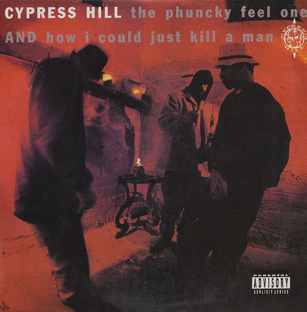 Cypress Hill — How I Could Just Kill A Man cover artwork