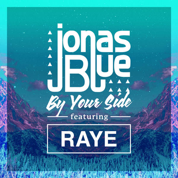 Jonas Blue ft. featuring RAYE By Your Side cover artwork
