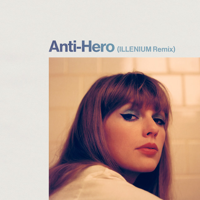 Taylor Swift & ILLENIUM — Anti-Hero (ILLENIUM Remix) cover artwork