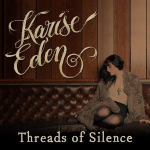Karise Eden — Threads of Silence cover artwork