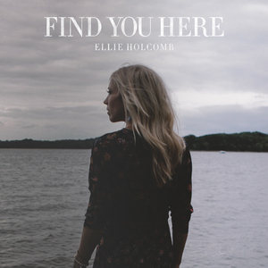 Ellie Holcomb — Find You Here cover artwork