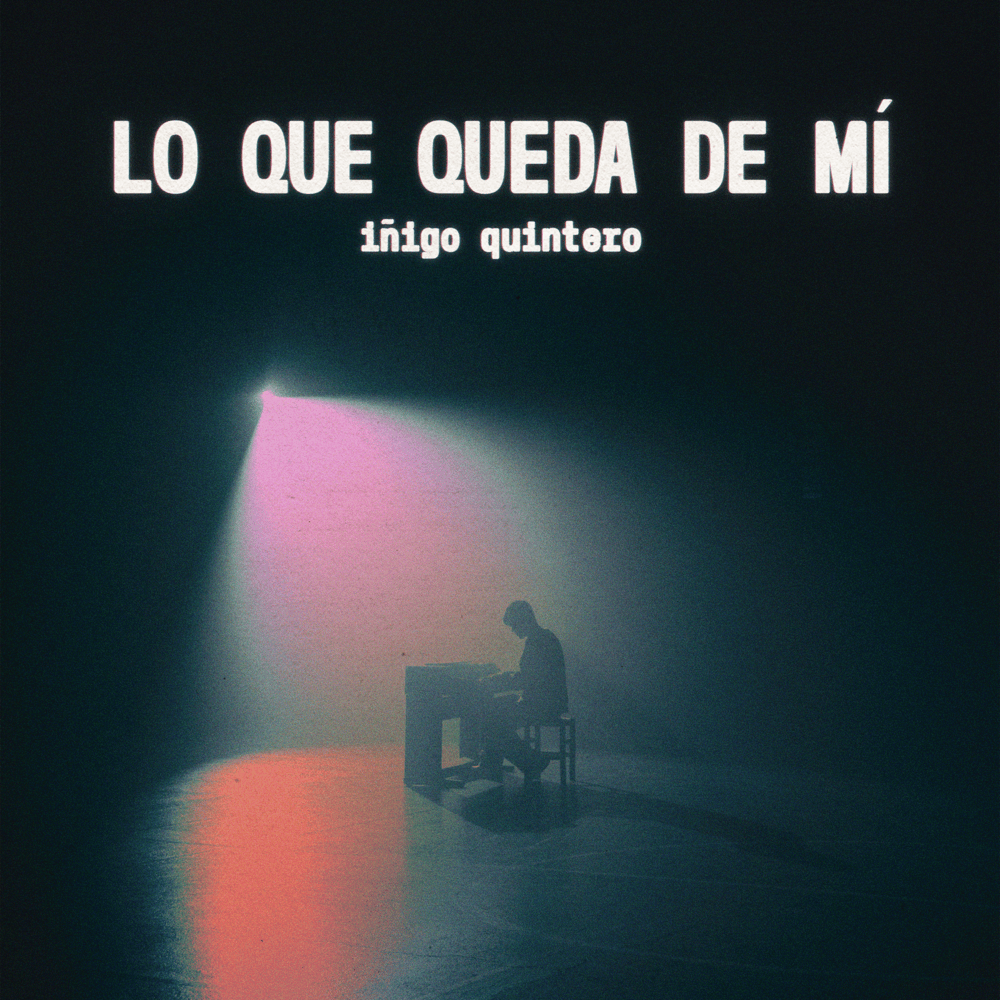 iñigo quintero — Lo Que Qeuda De Mí cover artwork