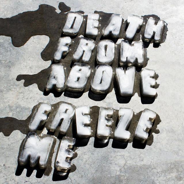 Death from Above 1979 Freeze Me cover artwork