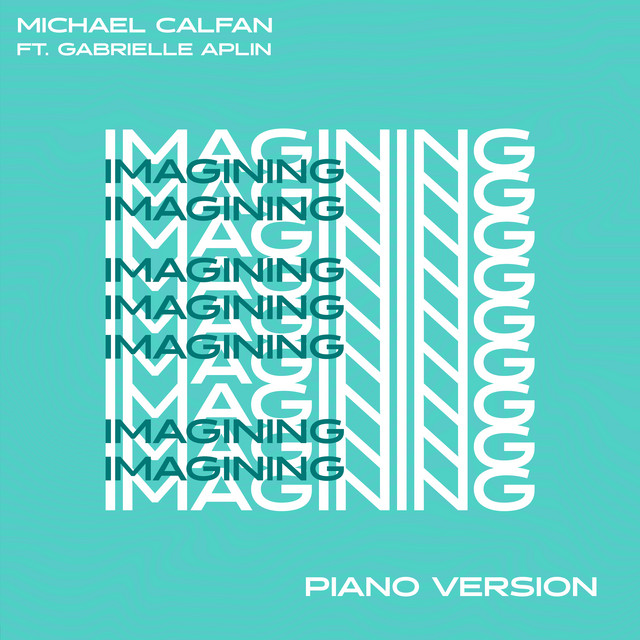 Michael Calfan ft. featuring Gabrielle Aplin Imagining (Piano Version) cover artwork
