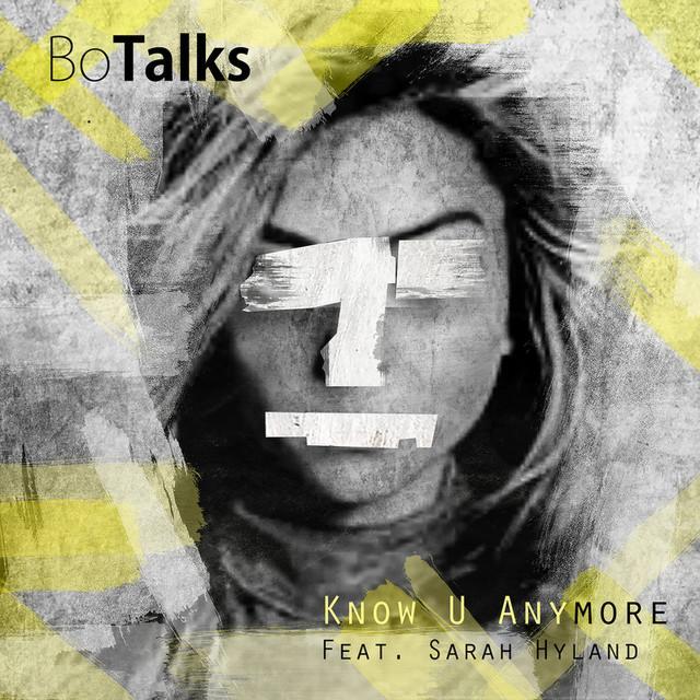 BoTalks featuring Sarah Hyland — Know U Anymore cover artwork