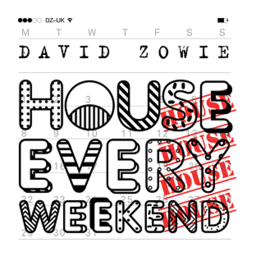 David Zowie — House Every Weekend cover artwork