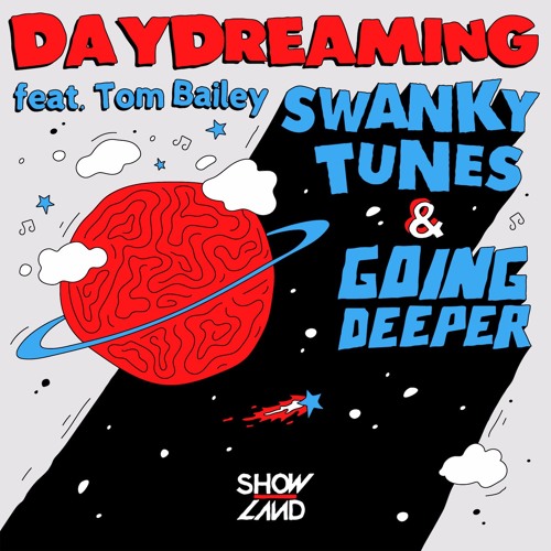 Swanky Tunes & Going Deeper featuring Tom Bailey — Daydreaming cover artwork