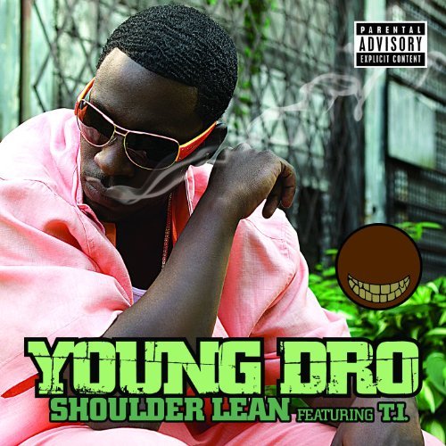 Young Dro ft. featuring T.I. Shoulder Lean cover artwork