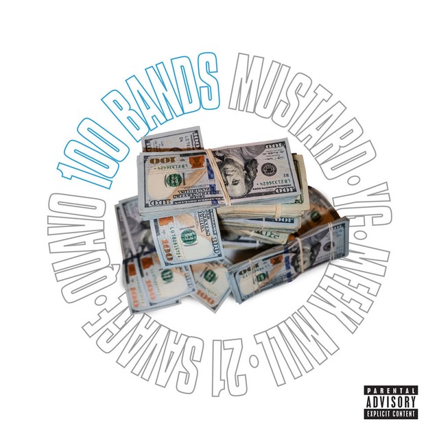 Mustard featuring Quavo, 21 Savage, YG, & Meek Mill — 100 Bands cover artwork