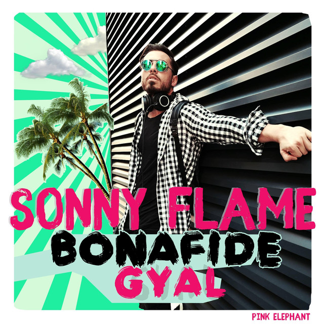 Sonny Flame — Bonafide Gyal cover artwork