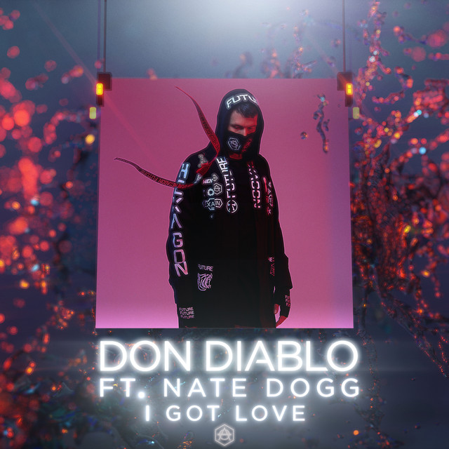 Don Diablo featuring Nate Dogg — I Got Love cover artwork