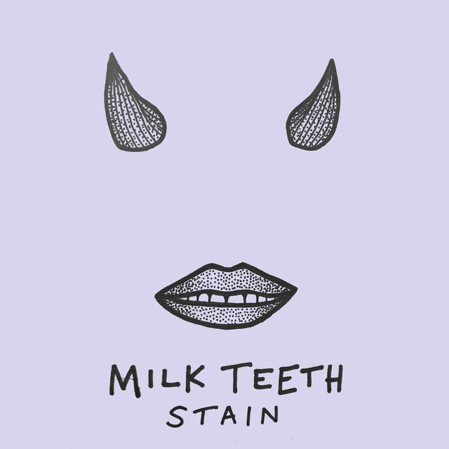 Milk Teeth — Stain cover artwork