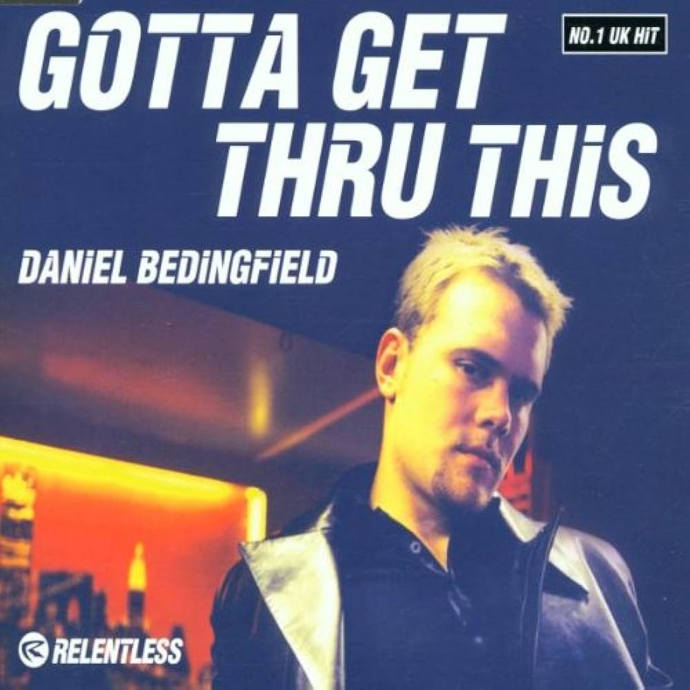 Daniel Bedingfield — Gotta Get Thru This cover artwork