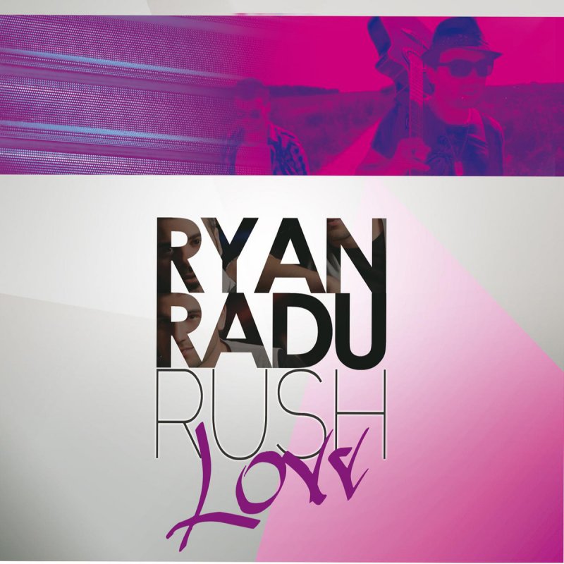 Ryan & Radu Rush Love cover artwork