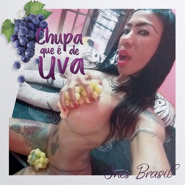Inês Brasil — Chupa Que É de Uva cover artwork