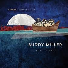 Buddy Miller Cayamo Sessions At Sea cover artwork