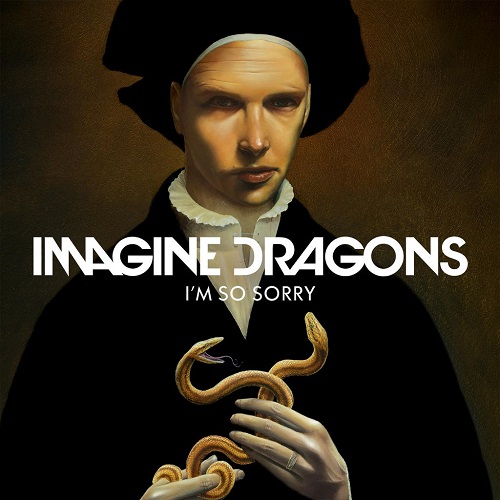 Imagine Dragons — I&#039;m So Sorry cover artwork