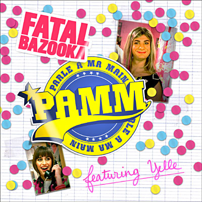 Fatal Bazooka featuring Yelle — Parle à ma main cover artwork