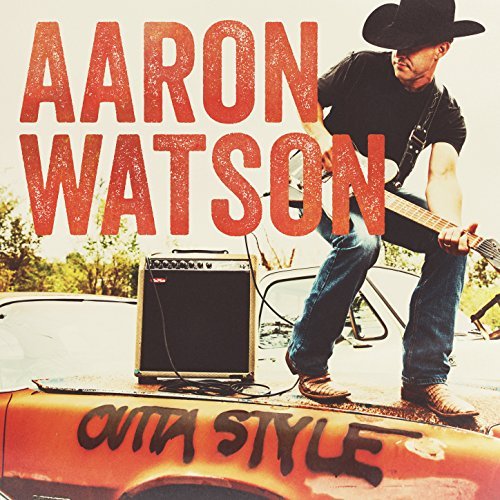Aaron Watson Outta Style cover artwork