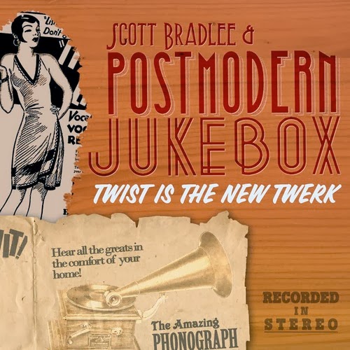 Postmodern Jukebox Twist Is The New Twerk cover artwork
