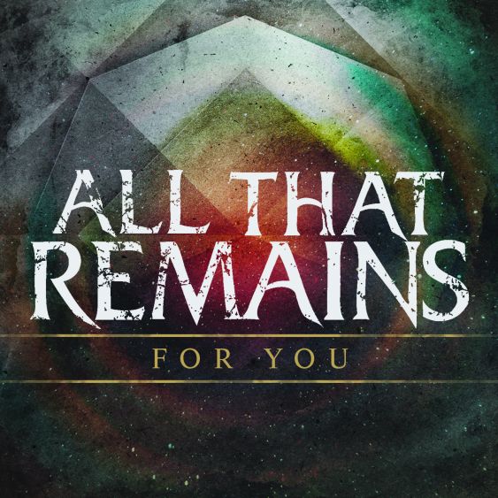 All That Remains — For You cover artwork