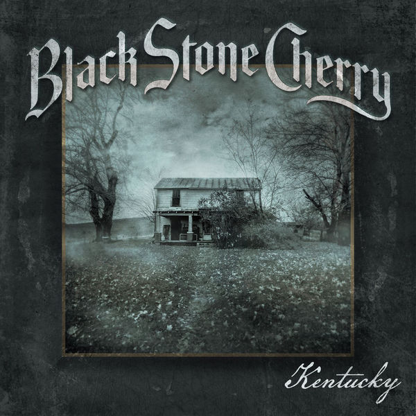 Black Stone Cherry Kentucky cover artwork