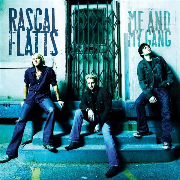 Rascal Flatts — Me and My Gang cover artwork