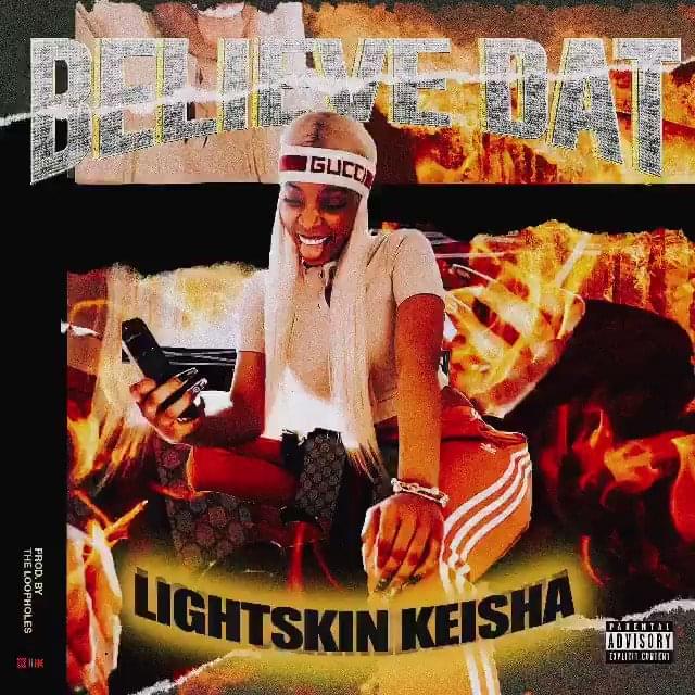 LightSkinKeisha — Believe Dat cover artwork