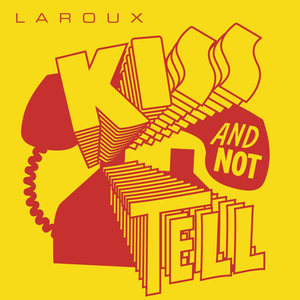 La Roux — Kiss and Not Tell cover artwork