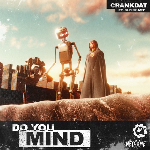 Crankdat featuring shYbeast — Do You Mind cover artwork