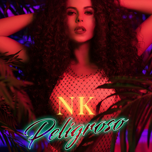 NK — Peligroso cover artwork