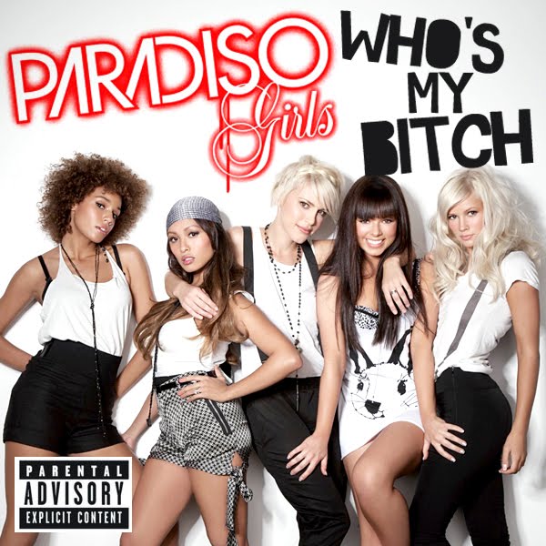 Paradiso Girls — Who&#039;s My Bitch? cover artwork