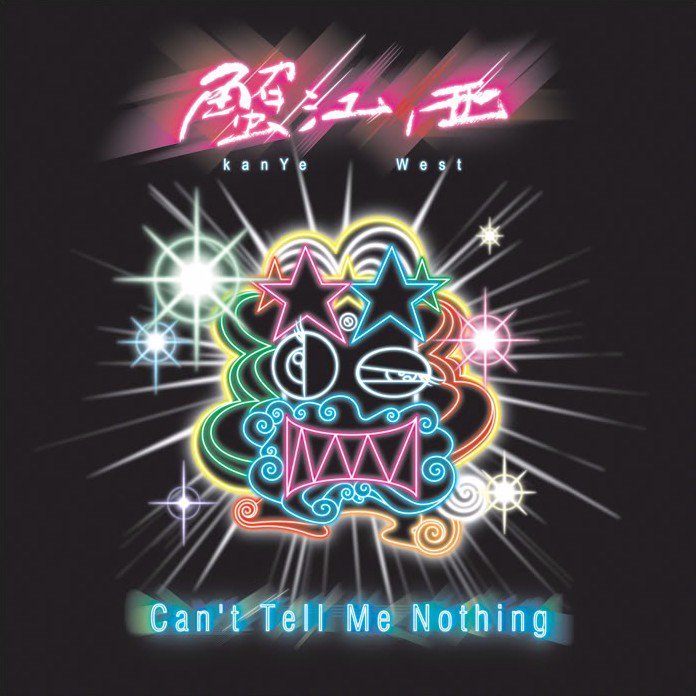 Kanye West — Can&#039;t Tell Me Nothing cover artwork