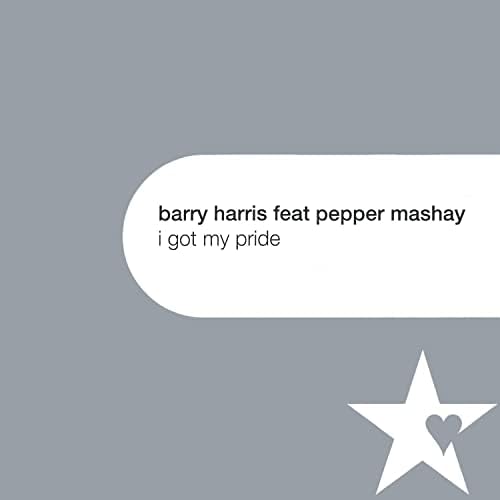 Barry Harris ft. featuring Pepper Mashay I Got My Pride cover artwork