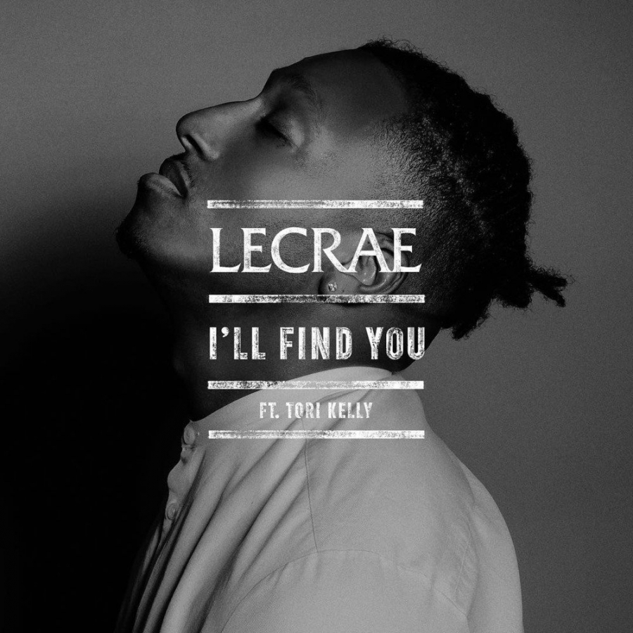 Lecrae ft. featuring Tori Kelly I&#039;ll Find You cover artwork