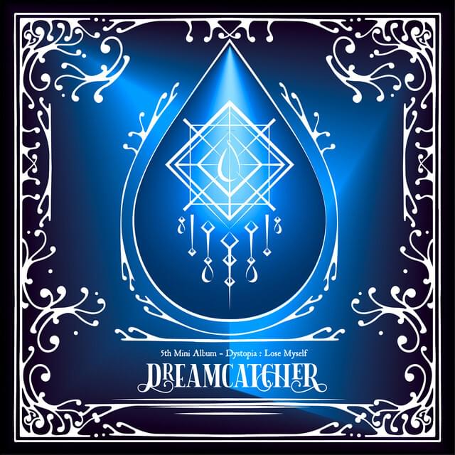 Dreamcatcher — [Dystopia : Lose Myself] cover artwork