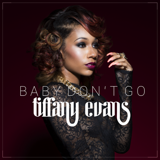 Tiffany Evans — Baby Don&#039;t Go cover artwork