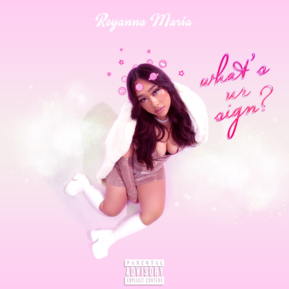 Reyanna Maria — What&#039;s Ur Sign? cover artwork