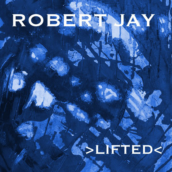 Robert Jay — Lifted cover artwork