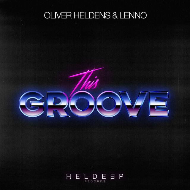 Oliver Heldens & Lenno — This Groove cover artwork