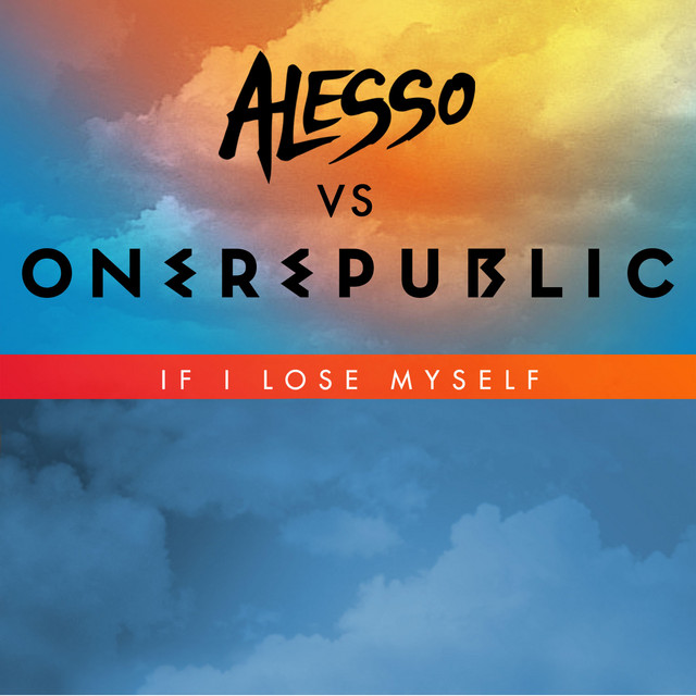 Alesso & OneRepublic If I Lose Myself cover artwork