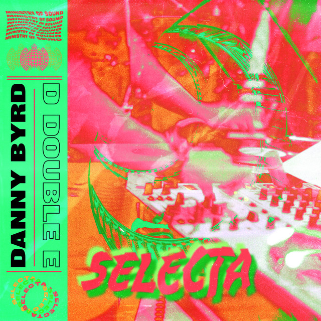 Danny Byrd & D Double E — Selecta cover artwork