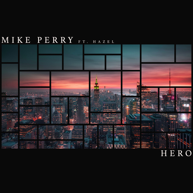 Mike Perry featuring Hazel — Hero cover artwork