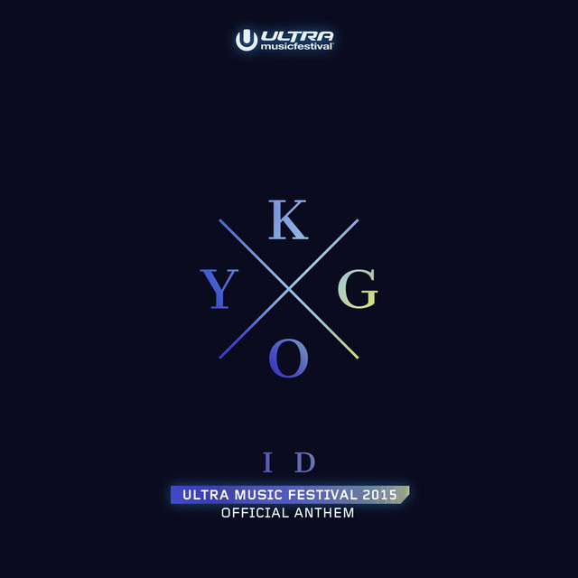 Kygo — ID (Ultra Music Festival Anthem) cover artwork